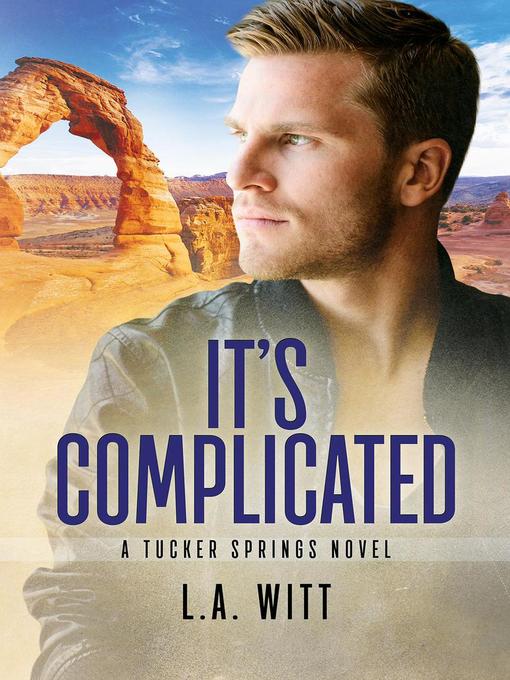 Title details for It's Complicated by L. A. Witt - Available